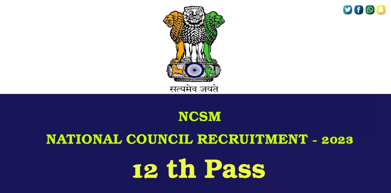 NCSM-National Council of Science Museums Recruitment 2023