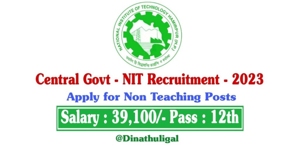 NIT Hamirpur Recruitment 2023  Non Teaching Posts Apply Today