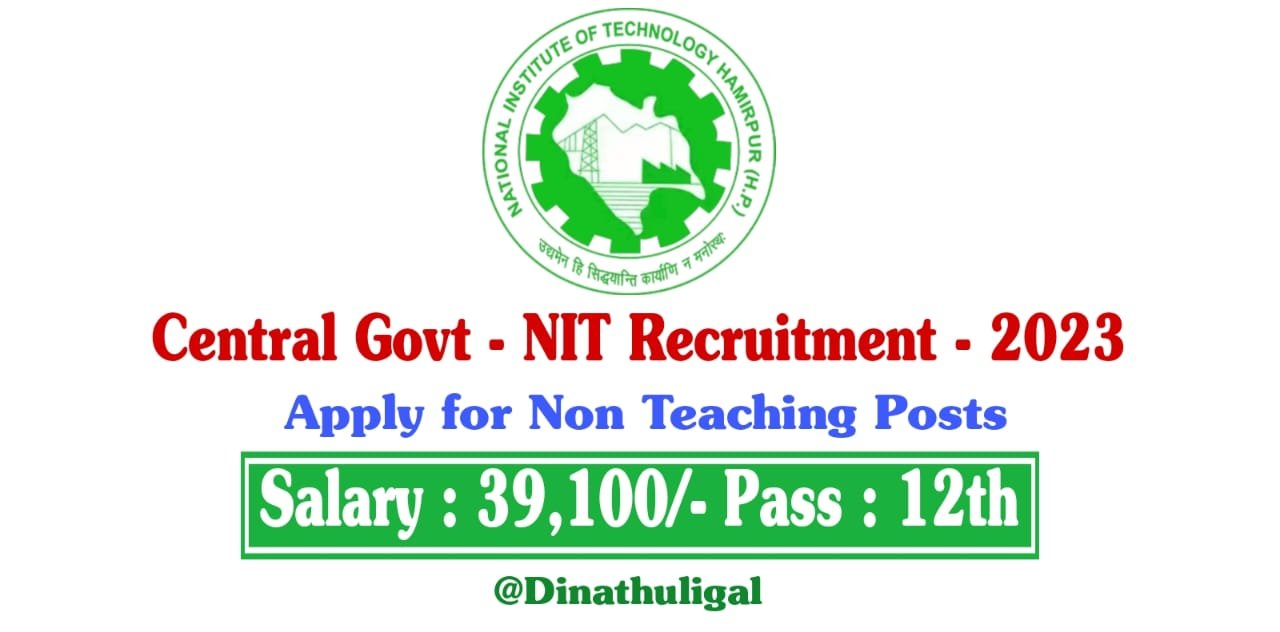 NIT Hamirpur Recruitment 2023 Non Teaching Posts Apply Today