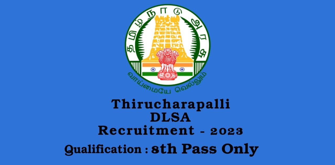 Trichy -DLSA Office Assistant Recruitment - 2023 Apply Here