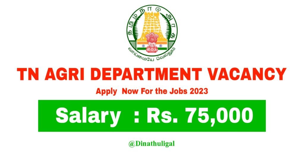TN Agri Department Recruitment 2023 Apply for Agri Business & Account Specialist Posts