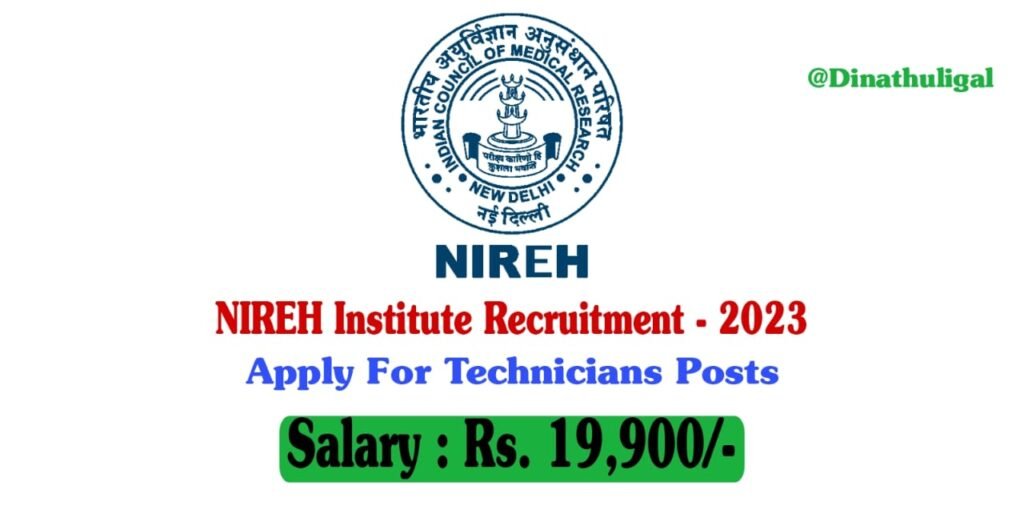 NIREH Recruitment 2023  Click To Apply >>> 28 Technician Posts